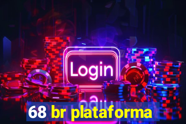 68 br plataforma